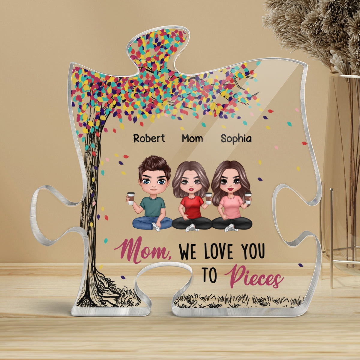 We Love You To Pieces Doll Mom And Daughters Sons Sitting Under Colorful Tree Personalized Puzzle Acrylic Plaque