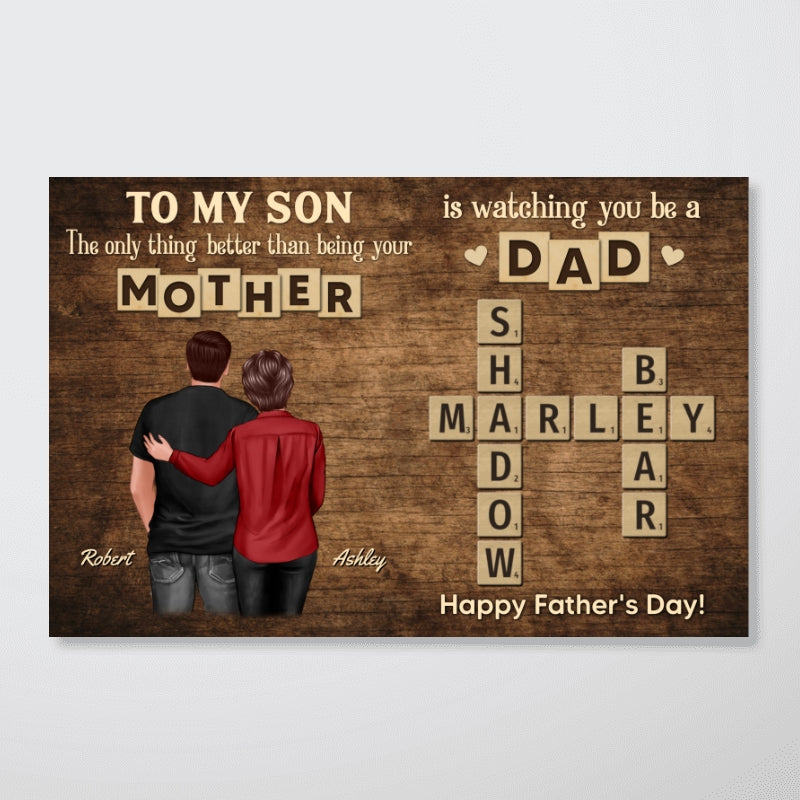 From Mom Dad To Son Watching You Be A Dad Word Tiles Crossword Puzzle Personalized Poster, Gift For Son