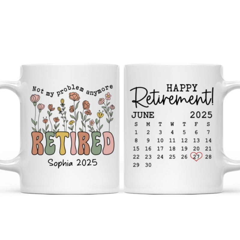 Not My Problem Anymore Retirement Gift Calendar Keepsake Personalized Mug, Farewell Good Luck Gift Coworker, Teacher, Nurse