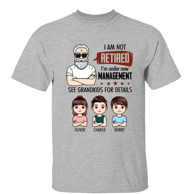 I‘m Not Retired Grandpa Grandkids Personalized Shirt