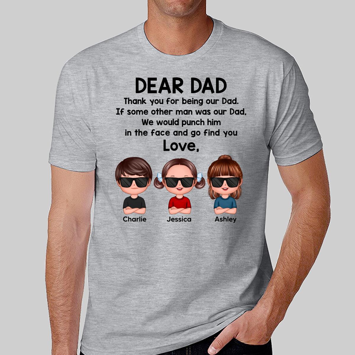 Dear Dad From Doll Kids Funny Father‘s Day Gift For Dad Personalized Shirt