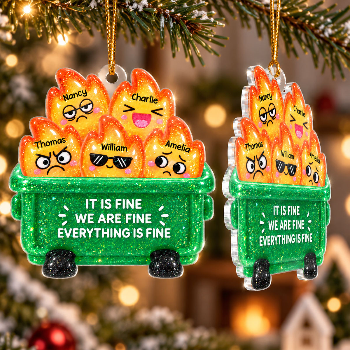It's Fine We're Fine Everything is Fine - Personalized Acrylic Ornament - Custom Dumpster Fire Ornament, Gift for Coworkers, Besties