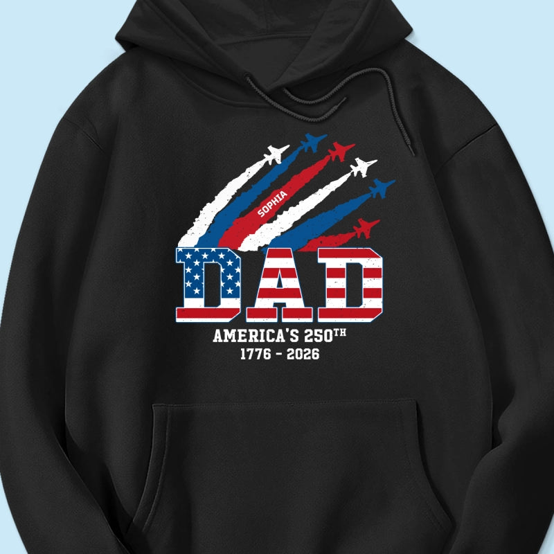 Proud Dad Nation Flag American 250th Anniversary - Personalized Shirt - Cool Father's Day Gift For Dad