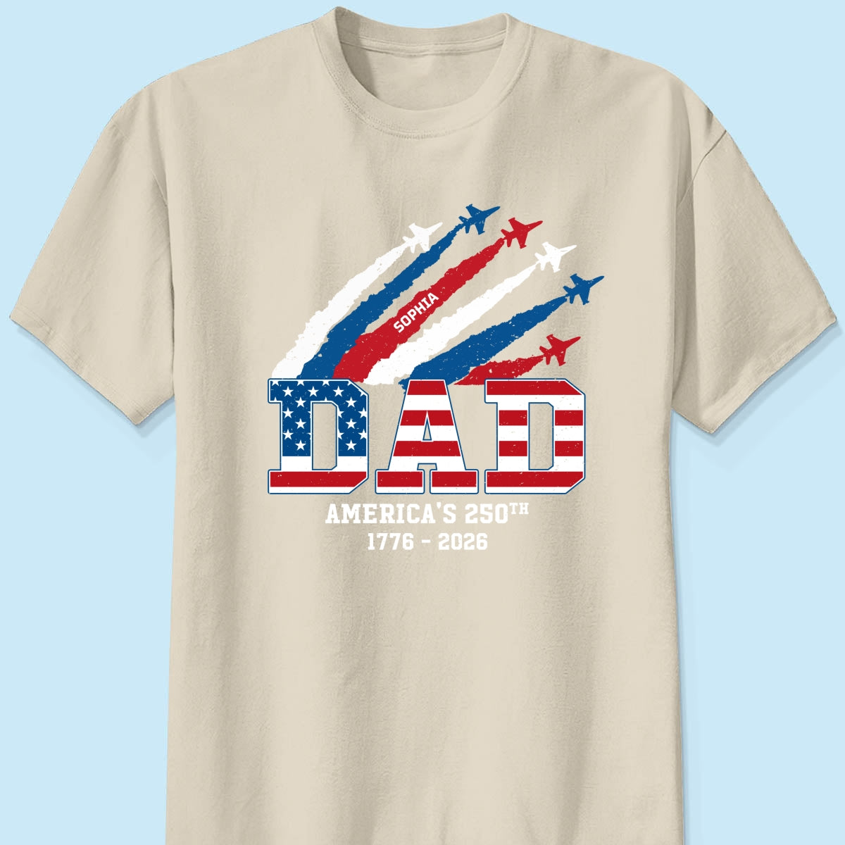 Proud Dad Nation Flag American 250th Anniversary - Personalized Shirt - Cool Father's Day Gift For Dad