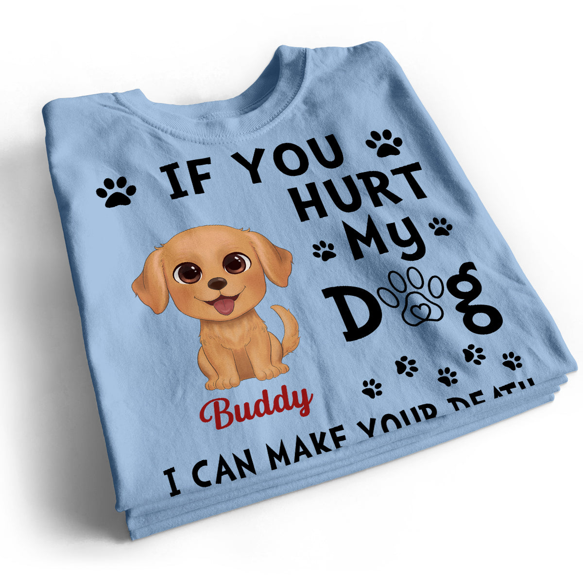 If You Hurt My Watercolor Cute Dogs Personalized Shirt