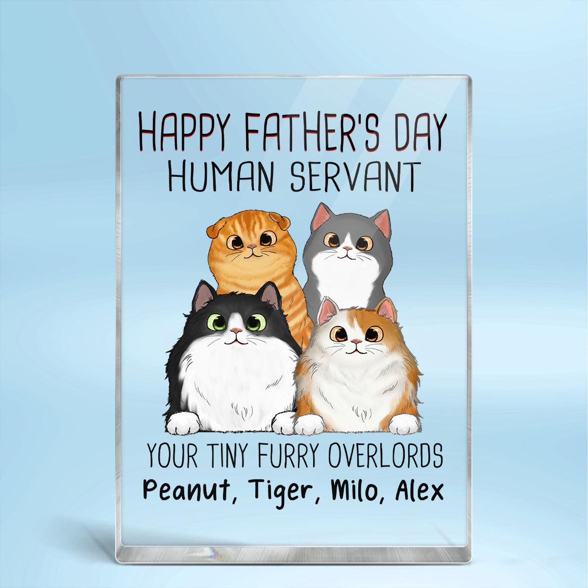 Happy Father‘s Day Human Servant Peeking Fluffy Cats Personalized Vertical Rectangle Acrylic Block Plaque
