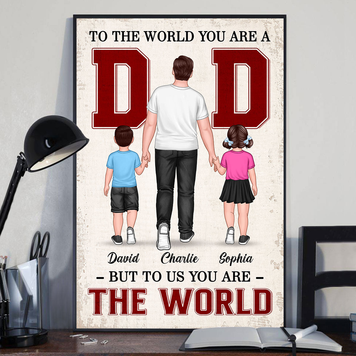 You Are The World Walking Dad Personalized Poster, Father‘s Day Gift For Dad