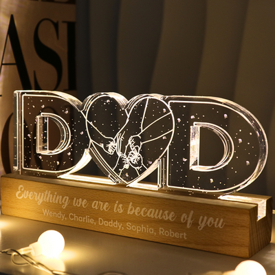 Holding Hand Dad Everything We Are Is Because Of You Personalized Acrylic LED Night Light