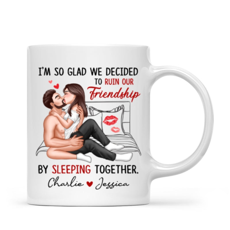 Funny Gift For Couple I‘m So Glad We Ruined Our Friendship Sexy Kissing Couple Personalized Mug