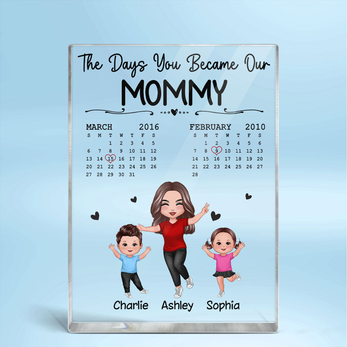 The Days You Became Our Mom Pretty Woman & Doll Kids Personalized Vertical Rectangle Acrylic Block Plaque