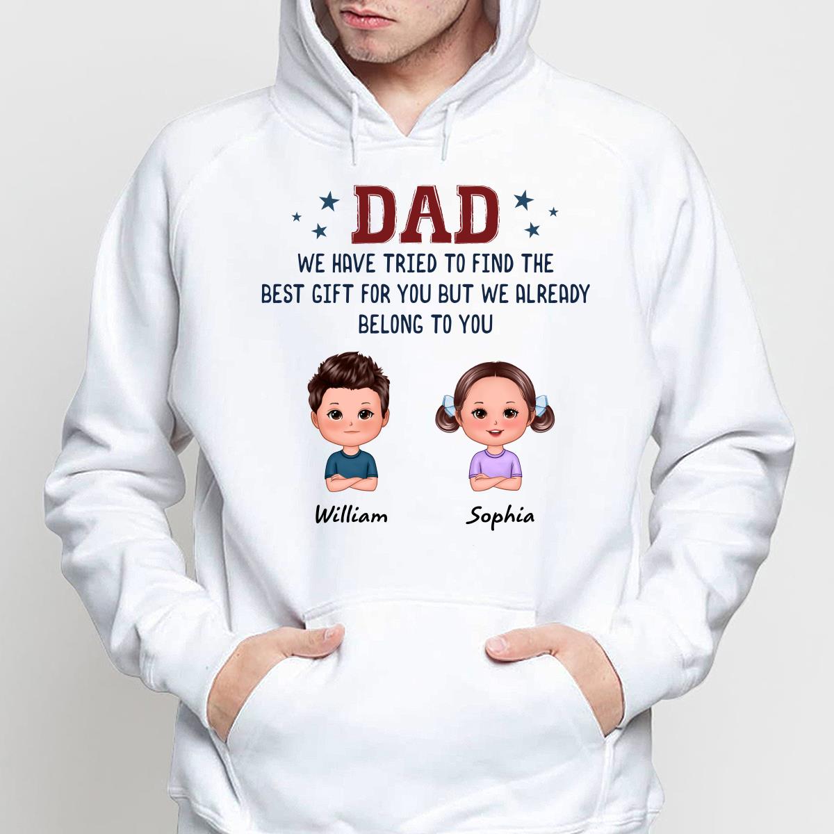 We Tried To Find Best Gift Kid Dog Cat Funny Gift For Dad Personalized Shirt