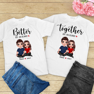 Better Together Doll Couple Embracing Sitting Valentine‘s Day Gift For Couple Personalized Matching Shirts [Set Of 2 Shirts]