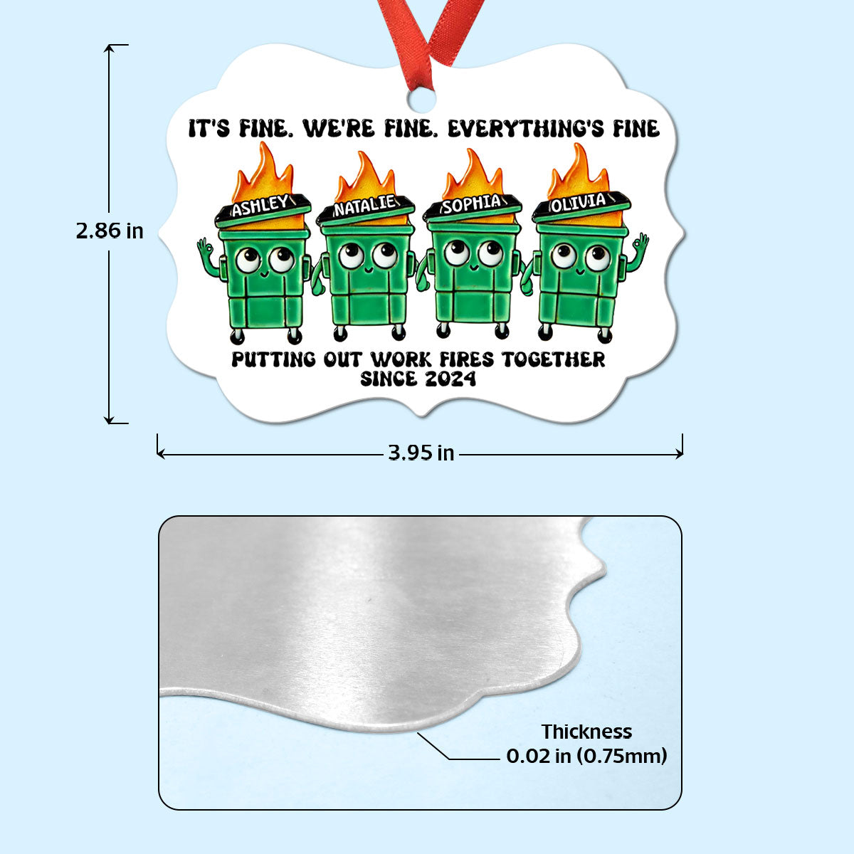 Putting Out Work Fires Together Work Bestie Dumpster Fire Funny Gift For Colleagues - Personalized Ornament - Gift For Colleagues, Coworkers, Boss