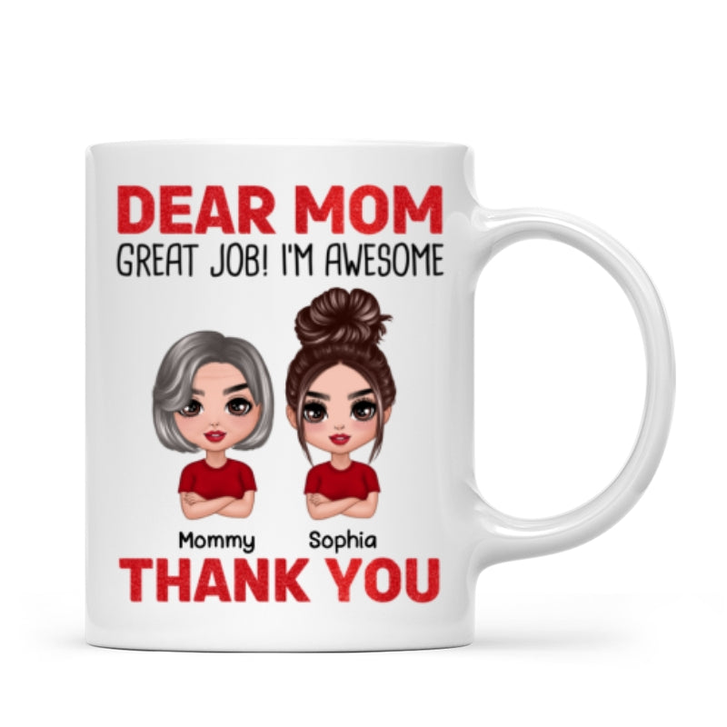 Dear Mom We‘re Awesome Thank You Doll Children Personalized Mug