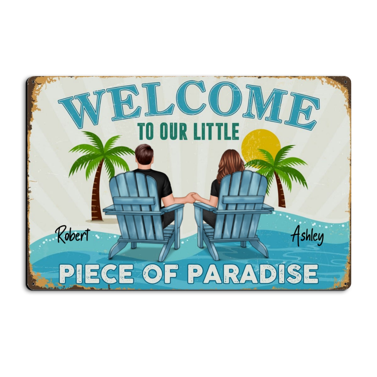 Couple Welcome To Our Little Piece of Paradise Personalized Metal Sign