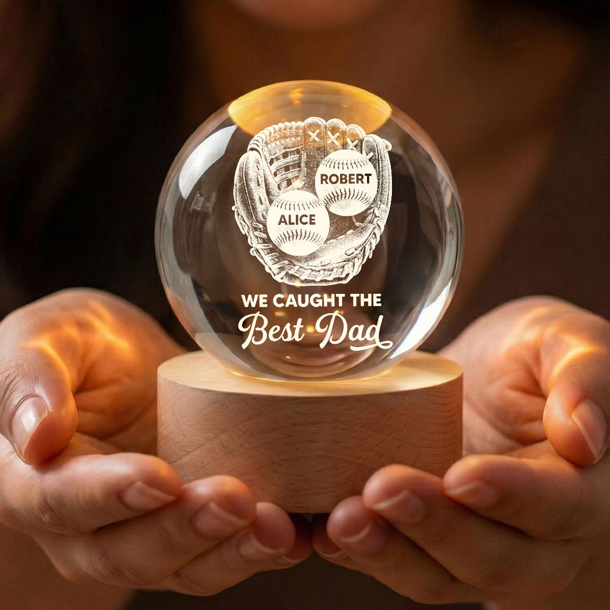 Baseball Glove We Caught The Best Dad - Personalized Crystal Ball LED Night Light - Father's Day Gift For Baseball Dad
