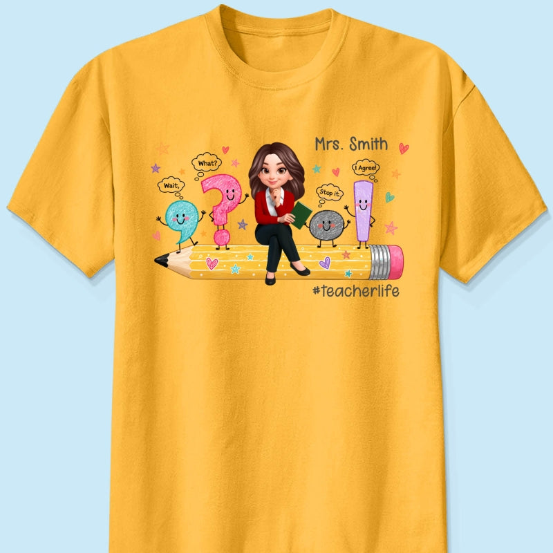 Funny Grammar Teacher Life - Personalized Shirt - Back To School Gift For Teacher