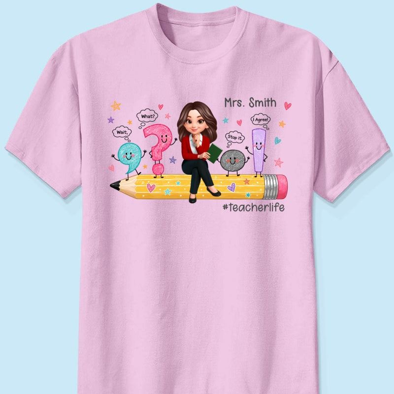 Funny Grammar Teacher Life - Personalized Shirt - Back To School Gift For Teacher