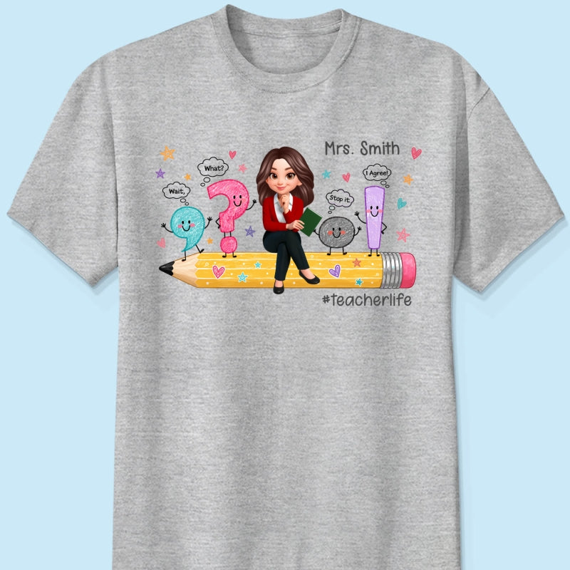 Funny Grammar Teacher Life - Personalized Shirt - Back To School Gift For Teacher
