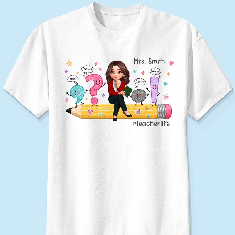Funny Grammar Teacher Life - Personalized Shirt - Back To School Gift For Teacher