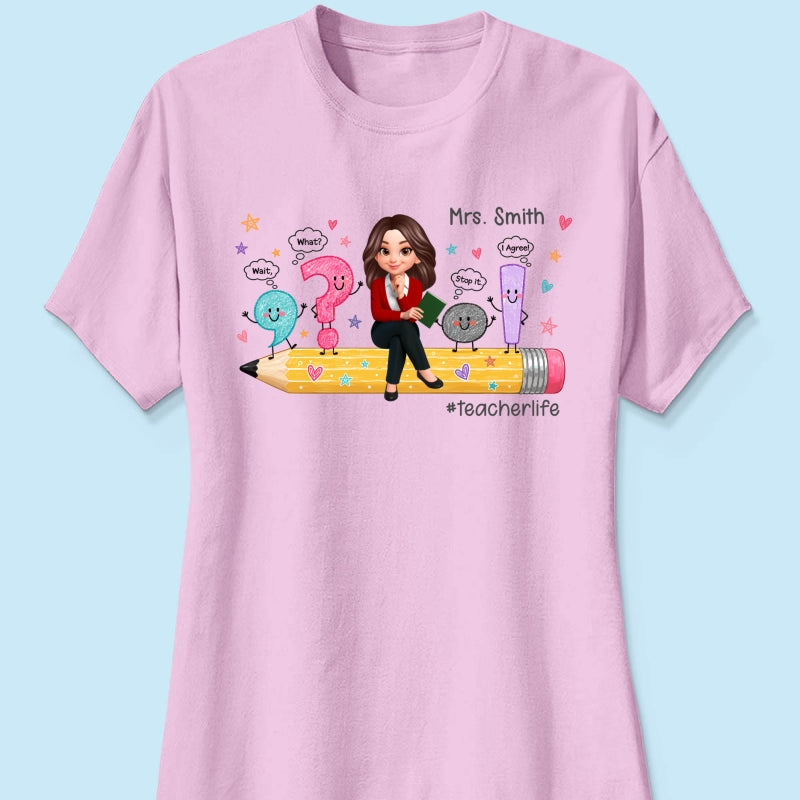 Funny Grammar Teacher Life - Personalized Shirt - Back To School Gift For Teacher