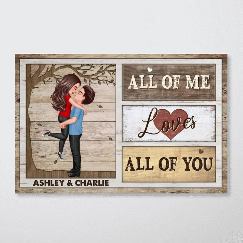 All Of Me Loves All Of You Gift For Him Her Personalized Poster