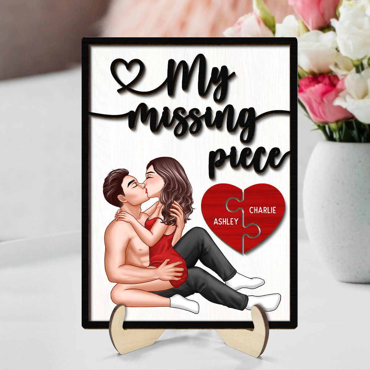 My Missing Piece Sexy Couple Kissing Valentine‘s Day Gift For Her Gift For Him Personalized 2-Layer Wooden Plaque