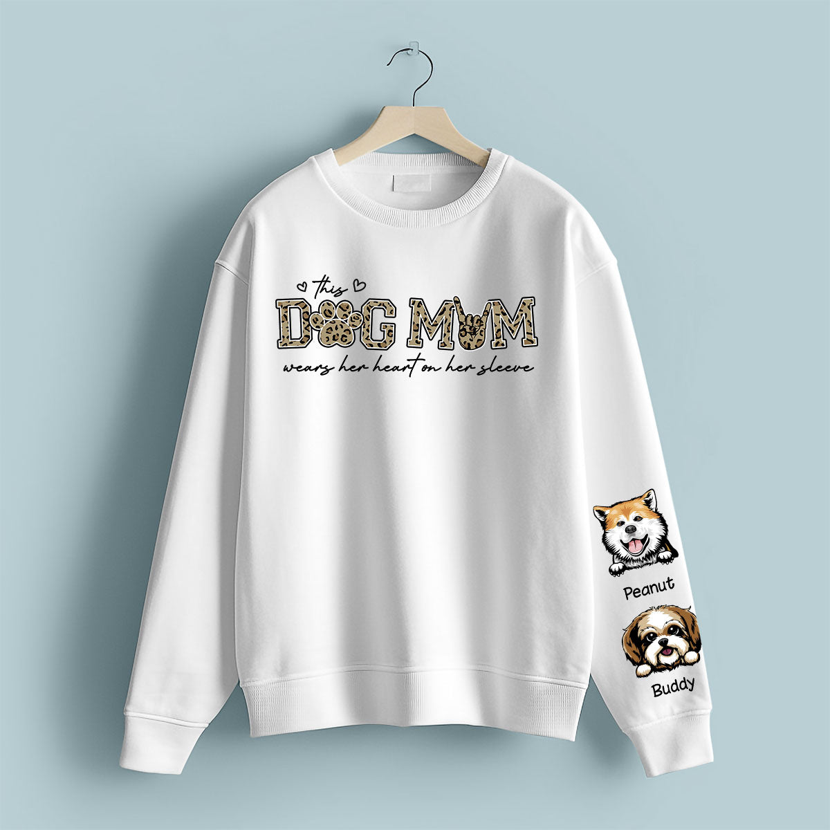 This Dog Mom Wears Her Heart On Her Sleeve, Leopard Pattern, Peeking Dog, Gift For Dog Mom, Fur Mama, Personalized Sleeve Printed Sweatshirt