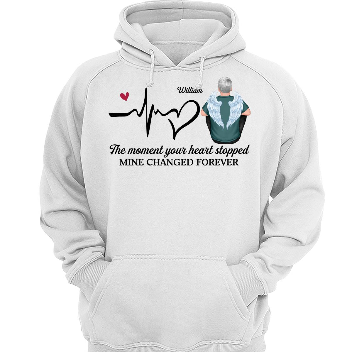 The Moment Your Heart Stopped Memorial Personalized Shirt