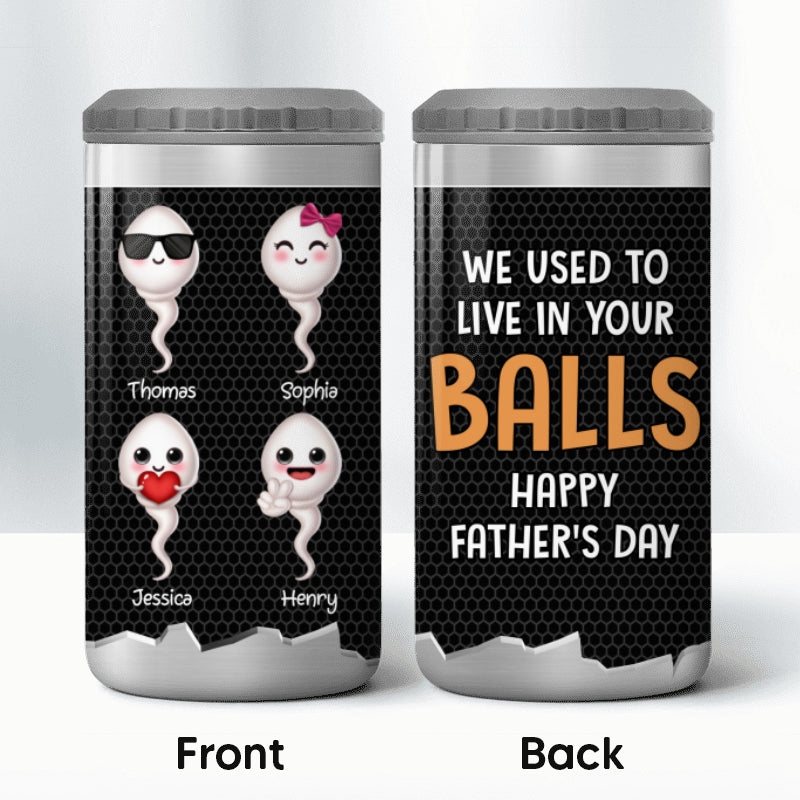 We Used To Live In Your Ball Cute Little Kids Personalized 4 In 1 Can Cooler, Father‘s Day Gift For Dad
