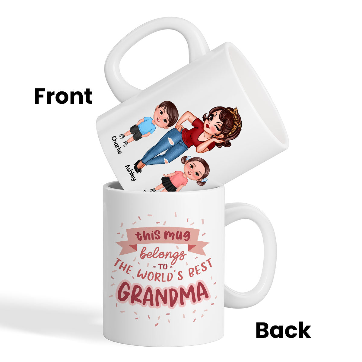 This Mug Belongs To The World Best Grandma Personalized Mug