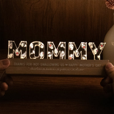 Mommy Thanks For Not Swallowing Us Funny Mother‘s Day Gift For Mom Personalized LED Night Light