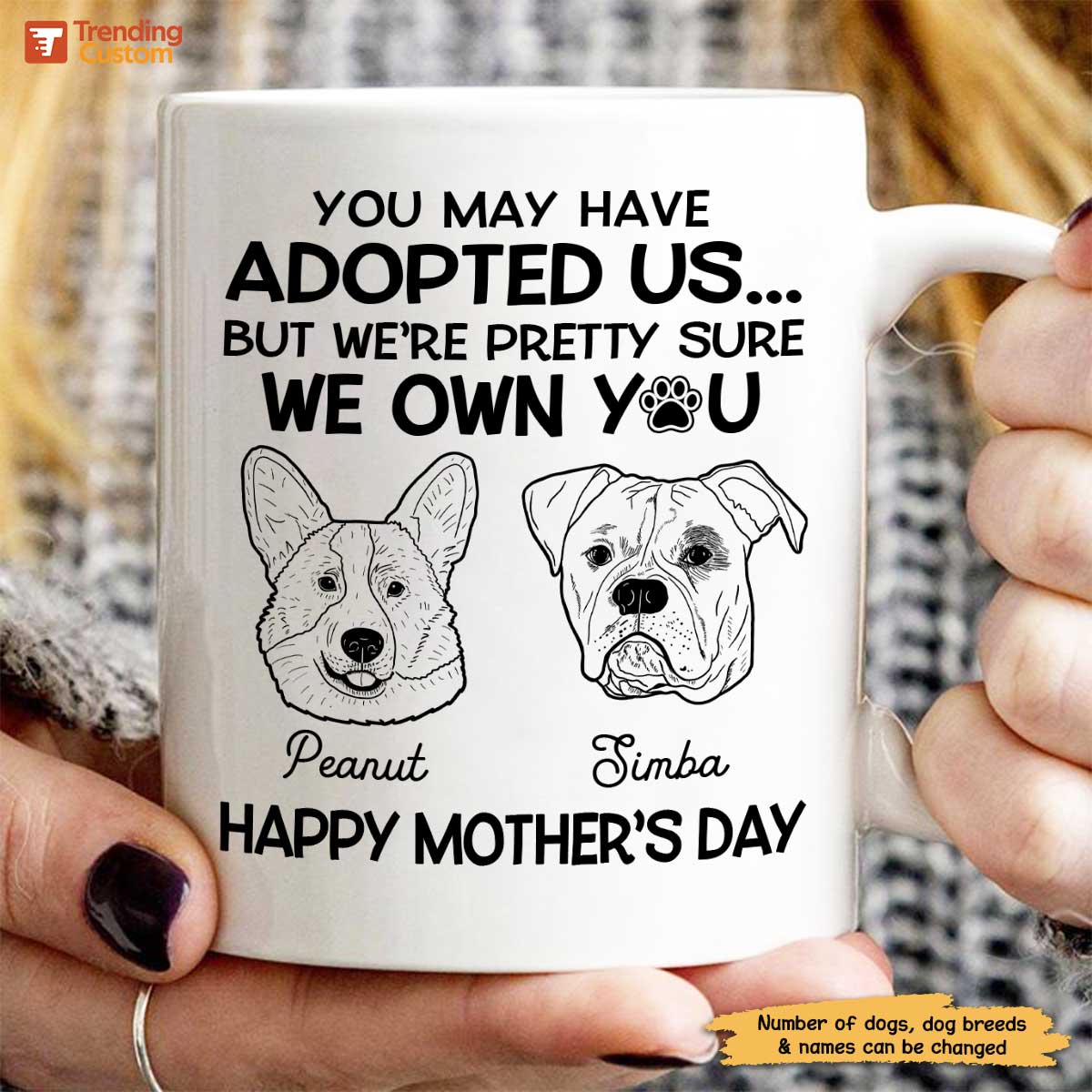 You May Adopted Me I Own You Gift, Father‘s Day Gift For Dog Lovers Personalized Mug