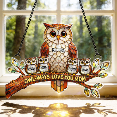 Owl-Ways Love You Mom - Personalized Acrylic Window Hanging - Gift For Mom, Grandma