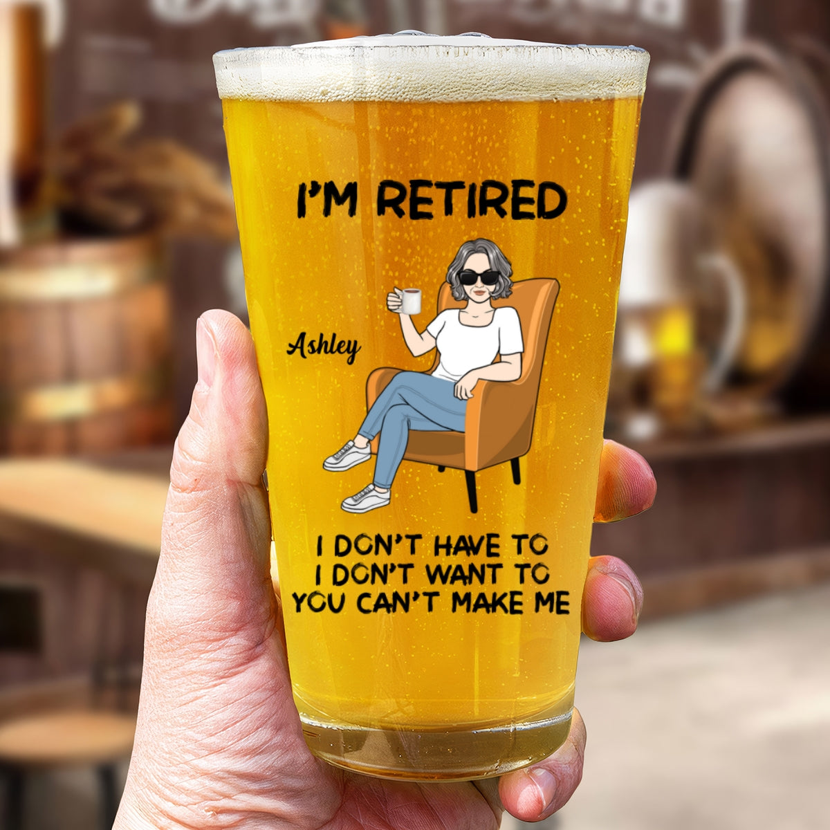 Woman Man Sitting I‘m Retired You Can’t Make Me Personalized Beer Glass, Retirement Gift