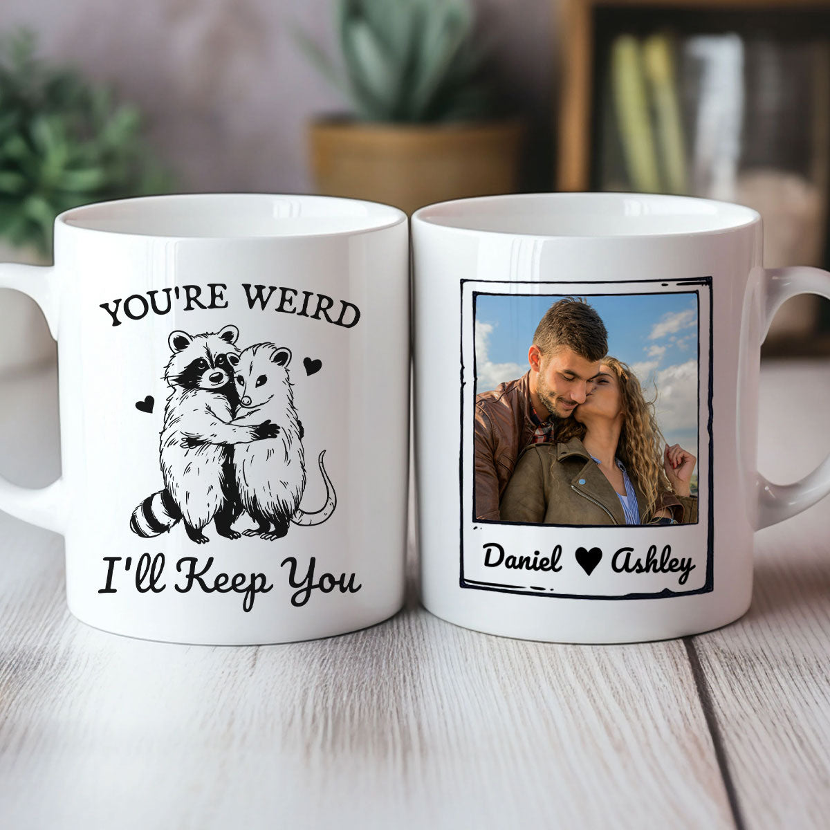 You're Weird I'll Keep You Funny Gift For Besties Personalized Mug