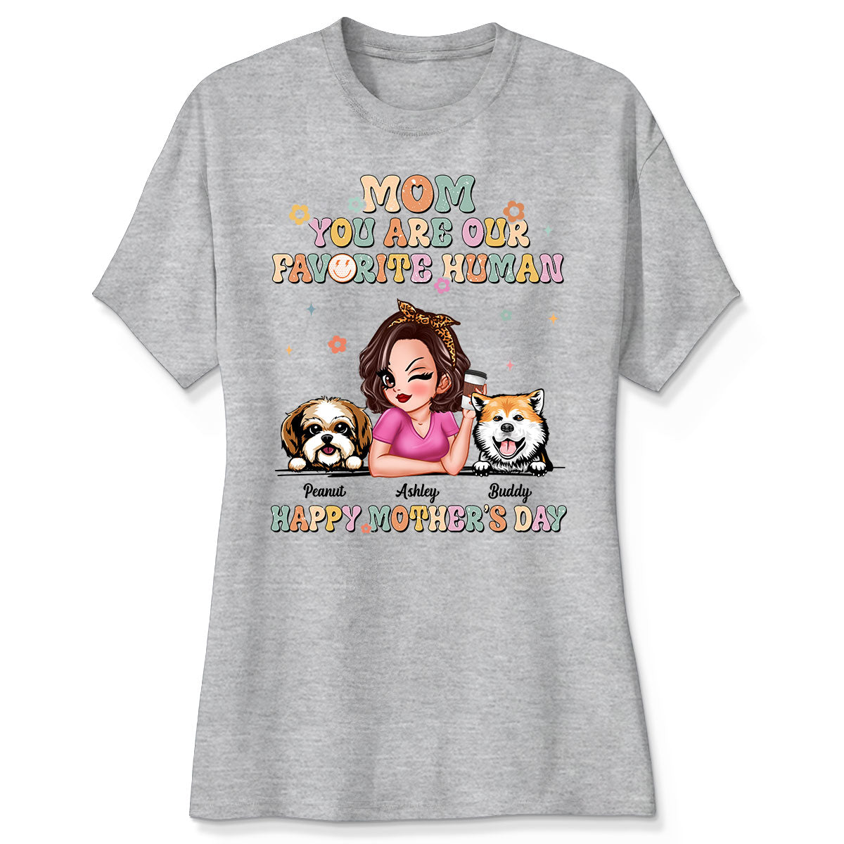 Mom You Are My Favorite Human Vintage Style Gift For Dog Mom Personalized Shirt