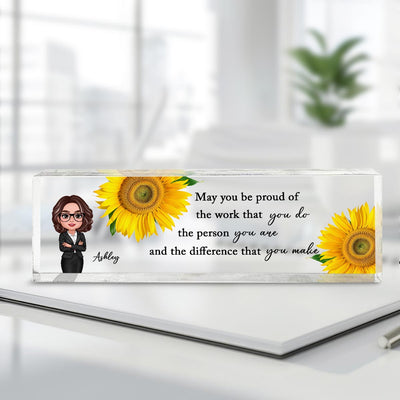 May You Be Proud Of The Work You Do - Personalized Acrylic Name Plate, A Thoughtful Gift for Mom