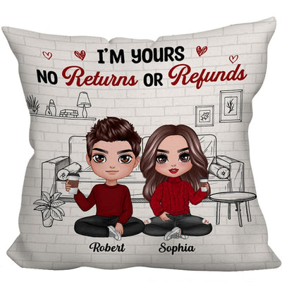 I‘m Yours No Returns Refund Doll Couple Sitting Personalized Pillow (Insert Included)