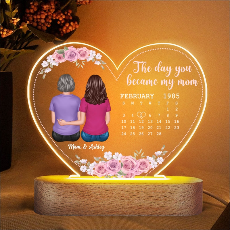 Back View Mother Daughter Son The Day You Became My Mom Calendar Date Mother‘s Day Gift For Mom Personalized Acrylic Heart LED Night Light
