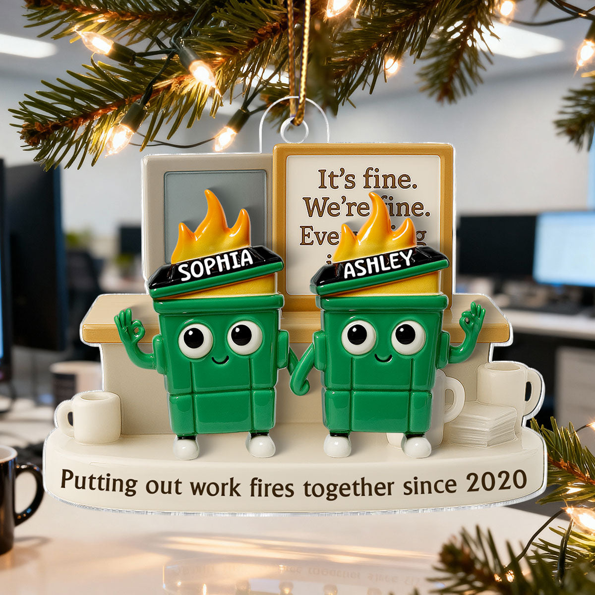 3D Effect Dumpster Fires Putting Out Work Fires Together - Personalized Acrylic Ornament - Funny Gift For Colleagues, Work Besties