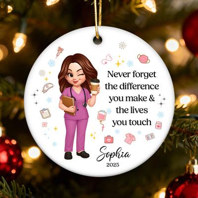 Never Forget The Difference You Make - Personalized Ceramic Ornament - Nurse Appreciation Gift