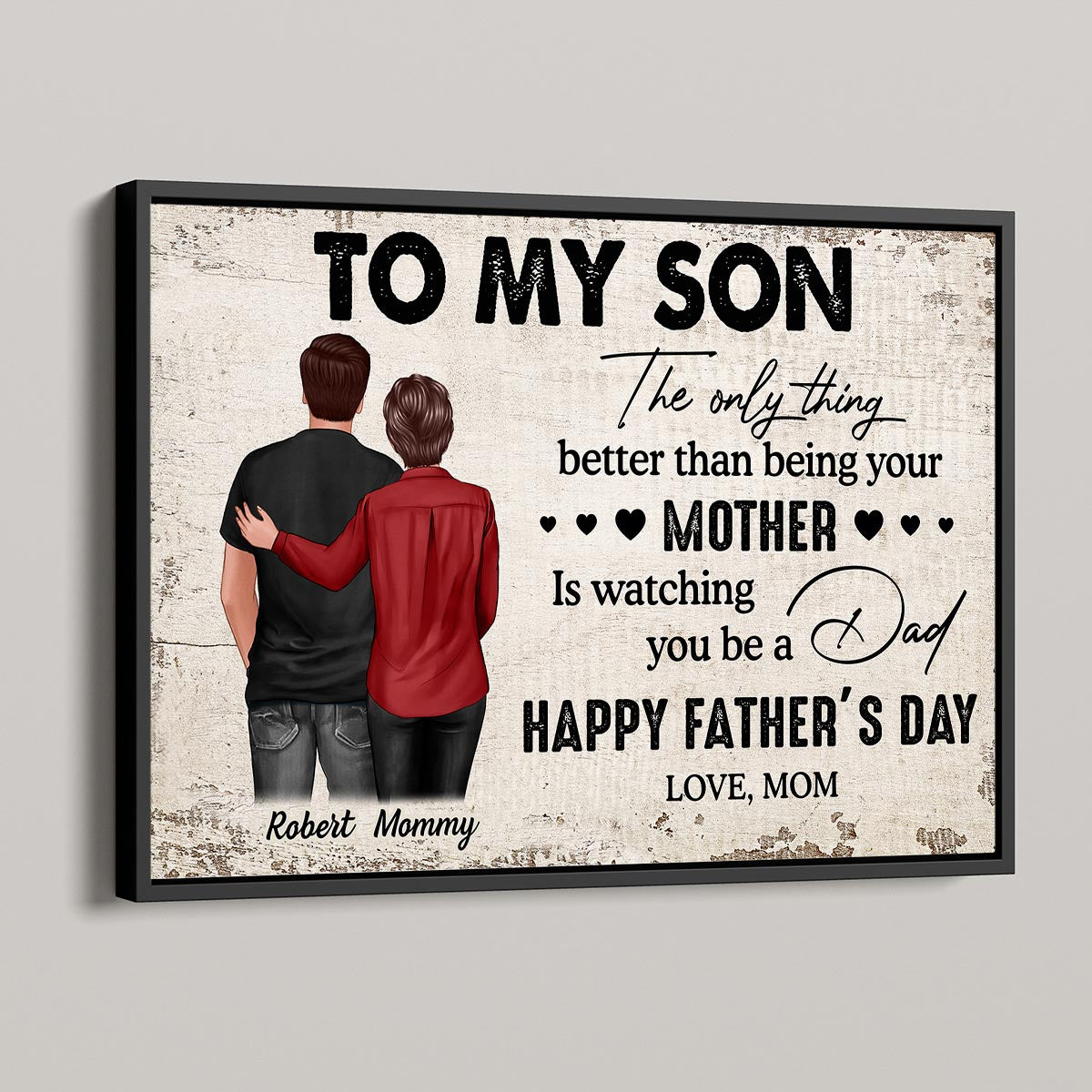 From Mom To Son Watching You Be A Dad - Personalized Poster - Gift For Son