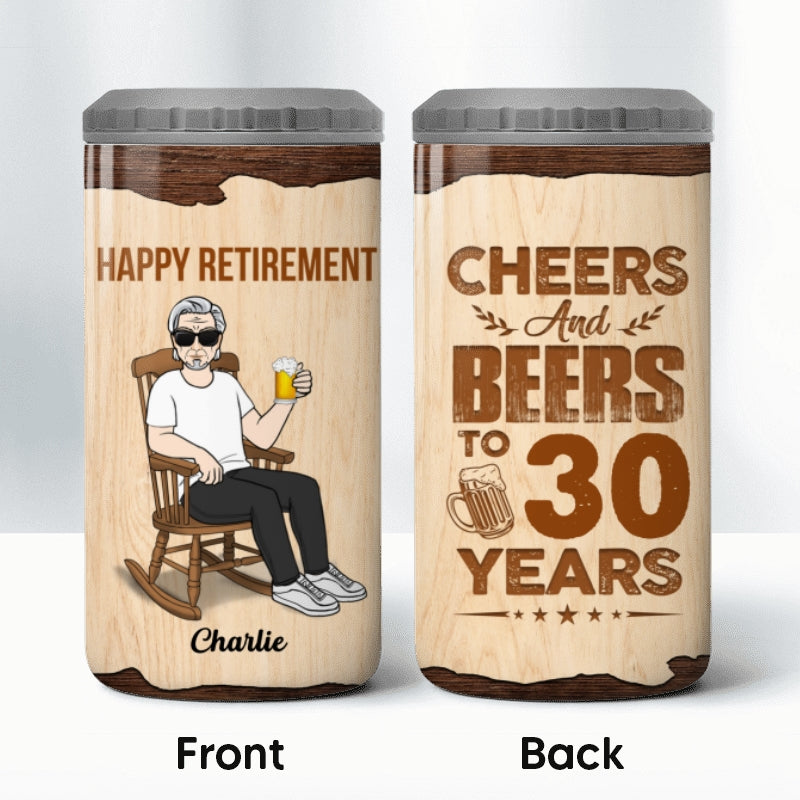 Cheers & Beers To Years Birthday Gift Retirement Gift Personalized Tumbler 4 In 1 Can Cooler