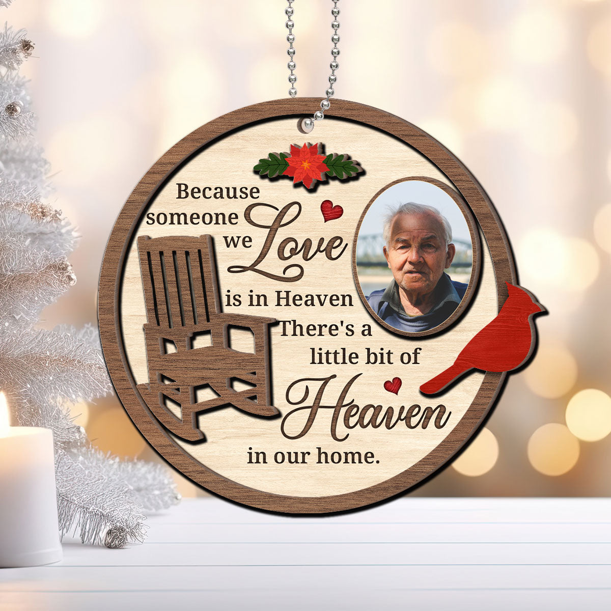 Cardinal Because Some One We Love In Heaven Memorial Chair Christmas Personalized 2-Layer Wooden Ornament