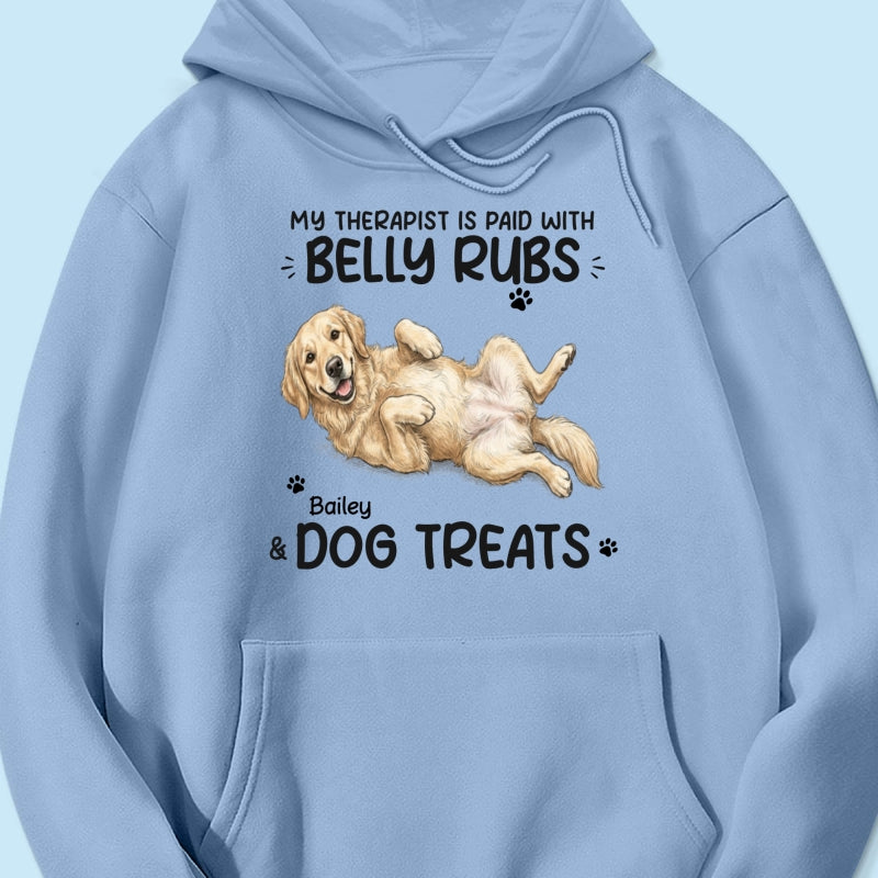 My Therapist Is Paid With Belly Rubs & Dog Treat Custom Dog Photo - Personalized Shirt - Funny Gift For Dog Lover