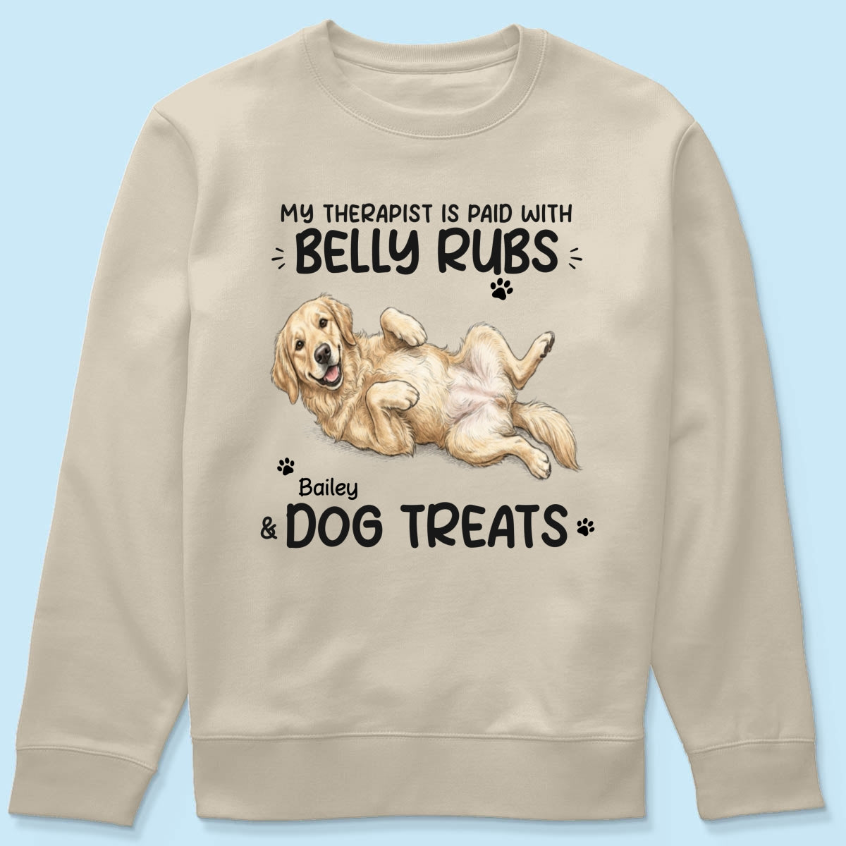 My Therapist Is Paid With Belly Rubs & Dog Treat Custom Dog Photo - Personalized Shirt - Funny Gift For Dog Lover