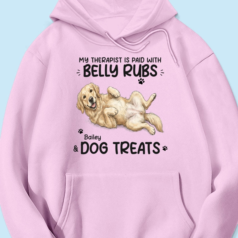 My Therapist Is Paid With Belly Rubs & Dog Treat Custom Dog Photo - Personalized Shirt - Funny Gift For Dog Lover