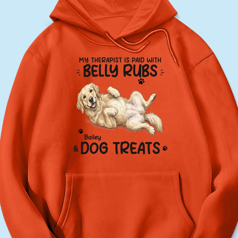 My Therapist Is Paid With Belly Rubs & Dog Treat Custom Dog Photo - Personalized Shirt - Funny Gift For Dog Lover