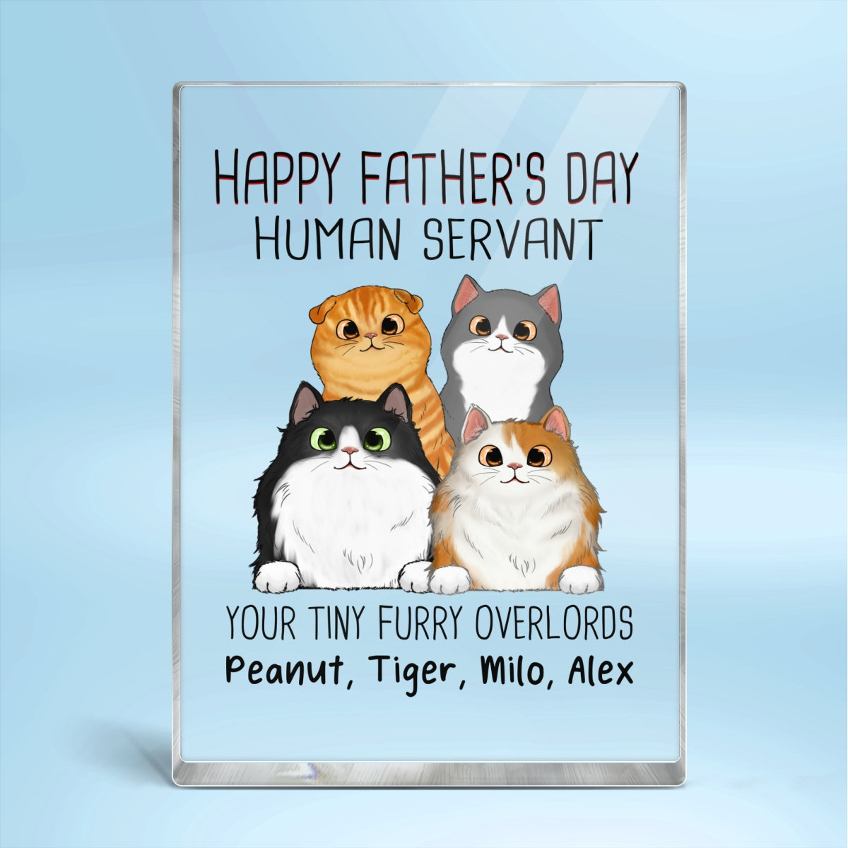 Happy Father‘s Day Human Servant Peeking Fluffy Cats Personalized Vertical Rectangle Acrylic Block Plaque